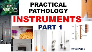 Pathology practicals I INSTRUMENTS in Pathology I part 1 I Identification Uses [upl. by Ellerahs]