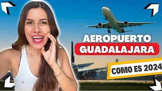 ►Así es el AEROPUERTO de GUADALAJARA ✈️2024  Guía Completa y Consejos Útiles [upl. by Kariotta]