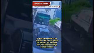 Accidente de transporte público se queda sin frenos y deja 25 lecionados noticias shorts jalisco [upl. by Marylinda]