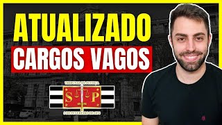 ATUALIZADO CARGOS VAGOS PARA ESCREVENTE E OFICIAL DE JUSTIÇA DO TJ SP [upl. by Imaj]