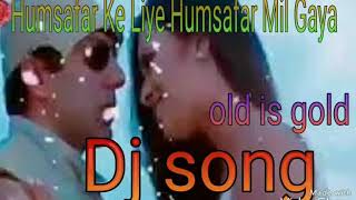 Humsafar Ke Liye Humsafar Mil Gaya Jaal DJ song [upl. by Naie193]