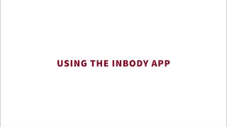 InBody Dial H30  Using the InBody App [upl. by Frederiksen]