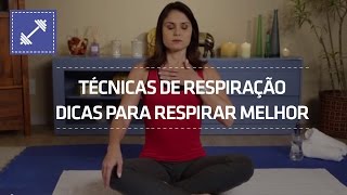 Técnicas de Respiração  Dicas para Respirar melhor  Shoptime [upl. by Anaejer]