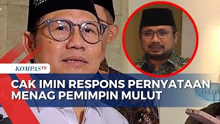 Cak Imin Respons Pernyataan Menag Pemimpin Mulut Manis Itu Omongan Buzzer [upl. by Henderson]