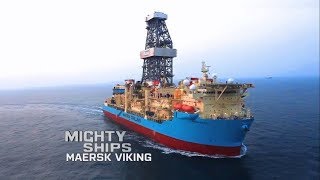 The Maersk Viking  Mighty Ships Maersk Drilling HD [upl. by Airekal784]