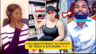 🚨🚨LOLO BEAUTÉ REAGIT AUX PROPOS DE TIESCO À SON ÉGARD [upl. by Jodie95]