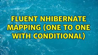 Fluent NHibernate Mapping one to one with conditional [upl. by Uot907]