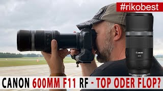 Canon RF 600mm F11 IS STM  das RF Teleobjektiv Leichtgewicht mit Lichtschwäche im Test Deutsch [upl. by Meehyr]