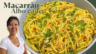 MACARRÃO ALHO E ÓLEO  O meu jeito de preparar muito rápido e saboroso [upl. by Leibrag]