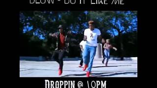 Dlow  do it like me dance [upl. by Anthia]