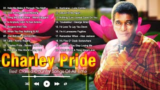 Charley Pride Greatest Hits  Best Of Charley Pride  Classic Country Music Of All Time [upl. by Iahs890]