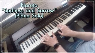 Sadness and Sorrow  Naruto Piano Solo [upl. by Enwad]