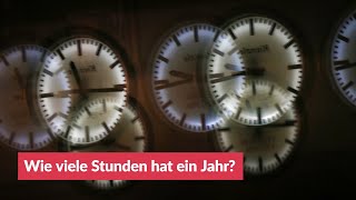 Wie viele Stunden hat ein Jahr [upl. by Nuahc]