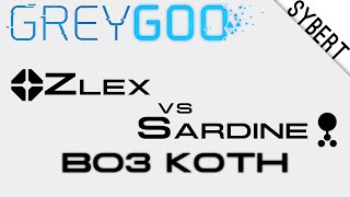 ZlexH vs SardineG  Bo3 KotH  Grey Goo [upl. by Alletsyrc158]