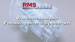 Vibration Analysis  Focusing on the Spectrum [upl. by Aizirtap]