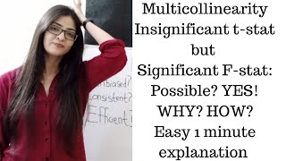 Multicollinearity  WHY Insignificant tstats but significant FStats  explained in 1 minute [upl. by Anoyet]