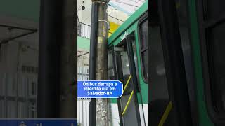 Ônibus derrapa e interdita rua em Salvador Bahia [upl. by Glori]