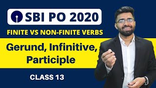 Finite vs NonFinite Verbs  Gerund Infinitive Participle  SBI PO 2020  Class 13  Tarun Grover [upl. by Aker791]