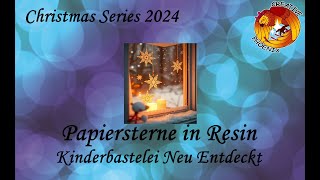 469 Papiersterne in Resin  Kinderbasteln Neu Entdeckt Teil 1  deutsch [upl. by Nas]