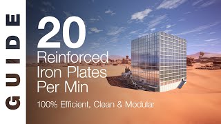 100 EFFICIENT 20 Reinforced Iron Plates  Minute Factory SATISFACTORY GUIDE [upl. by Anyd621]