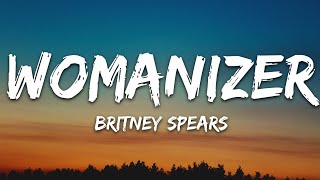 Britney Spears  Womanizer Lyrics [upl. by Aronow]