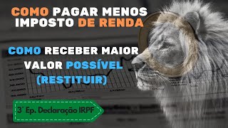 Como pagar menos imposto de renda e restituir declarando dependentes alimentandos pensão alimentícia [upl. by Benia]