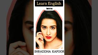 earn english with shraddha kapoor youtubeshorts shorts [upl. by Elicia623]