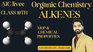 MASTER ORGANIC CHEMISTRY  LECTURE 5 ALKENES  FOR 10th ICSE ll AIC LIVEE [upl. by Nairrod827]