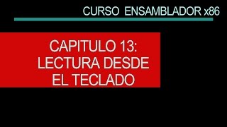 Curso ensamblador x86 Lectura desde el teclado [upl. by Abbey]