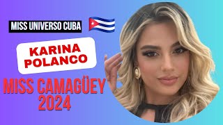 Karina Polanco Miss Camagüey 2024  Miss Universo Cuba 2024 [upl. by Dyche]