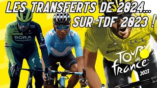 Les TRANSFERTS CYCLISME SAISON 2024 sur Tour de France 2023 [upl. by Yztim]