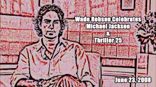 Wade Robson Celebrates Michael Jackson and Thriller 25  June 23 2008 [upl. by Aitsirk]