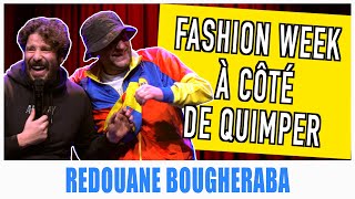 FASHION WEEK À CÔTÉ DE QUIMPER  REDOUANE BOUGHERABA [upl. by Roseanna5]