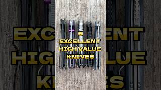 5 High Value Knives edc shorts youtubeshorts blade knife [upl. by Koball]