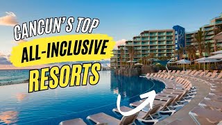 7 Best All Inclusive Resorts in Cancun Mexico [upl. by Sharity]