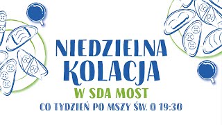 Niedzielna kolacja w SDA MOST [upl. by Haskins]