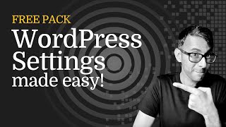 WordPress Settings Made Easy [upl. by Kus]