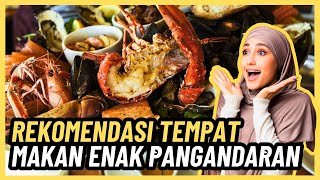 REKOMENDASI TEMPAT MAKAN ENAK PANGANDARAN [upl. by Chrysa]