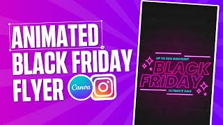 Animated Black Friday Flyer in Canva [upl. by Eedya]