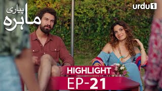 Pyari Mahira  Episode 21  Highlights  Turkish Drama  My Sweet Lie [upl. by Coad]