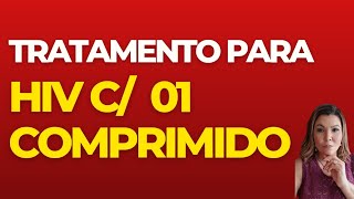 Tratamento com 01 comprimido para HIV [upl. by Marita]