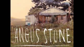 Angus Stone  Only A Woman [upl. by Lolanthe]