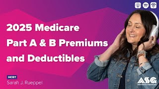 2025 Medicare Part A and B Premiums and Deductibles [upl. by Dee551]