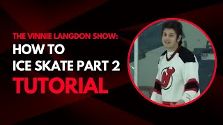 Vinnie Langdon How To Hockey Ice Skate for Beginners [upl. by Trixi]