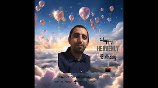 Masis Mehrabian ✝️ Happy HEAVENLY Birthday Big Brother ❤️ [upl. by Akiner]