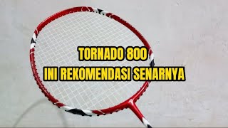 REKOMENDASI SENAR RAKET FLYPOWER TORNADO 800 [upl. by Liatris]