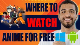 Where to Watch Anime for Free  PC or Mobile 2024 [upl. by Sheilah]