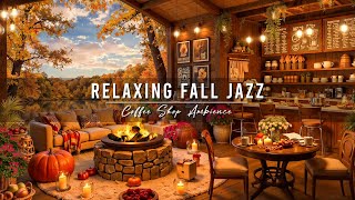 Cozy Fall Coffee Shop Ambience 🍂 Rainy Day with Jazz Relaxing Music amp Crackling Fireplace for Work [upl. by Nnagrom]