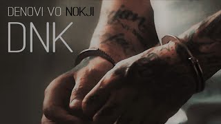 DNK  DENOVI VO NOKJI official music video ©2021 [upl. by Gnohp]