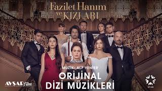 Fazilet Hanım ve Kızları  8  Hazan amp Sinan Hayatım Değişince Soundtrack  Alp Yenier [upl. by Nereus]